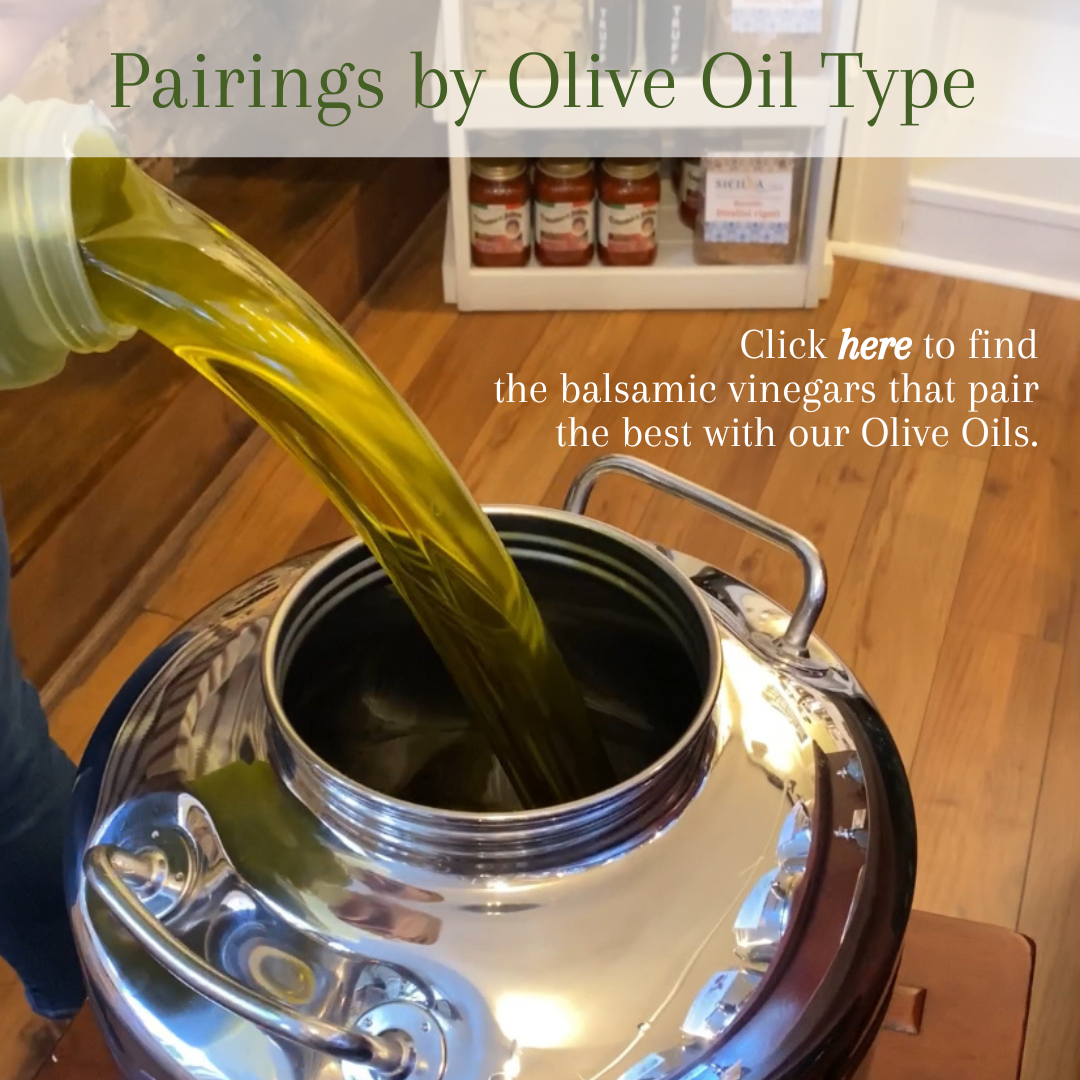 PAIRINGS BY OLIVE OIL TYPE